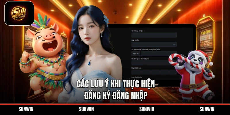 Các lưu ý khi thực hiện đăng ký đăng nhập